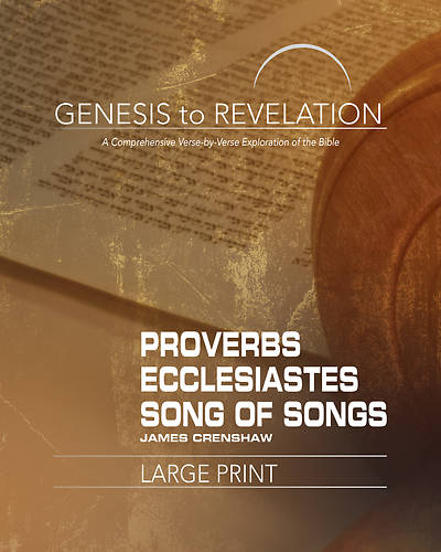 Genesis to Revelation Proverbs Ecclesiastes Song of Songs Participant Book
